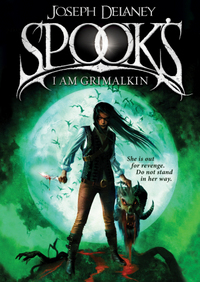 Book Cover for Spooks - I Am Grimalkin by Joseph Delaney, David Wyatt
