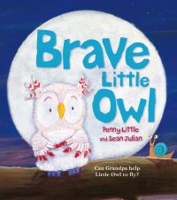 Book Cover for Brave Little Owl by Penny Little, Sean Julian