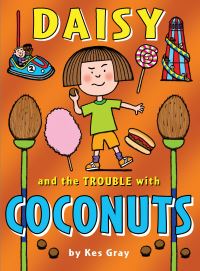 Book Cover for Daisy and the Trouble With Coconuts by Kes Gray