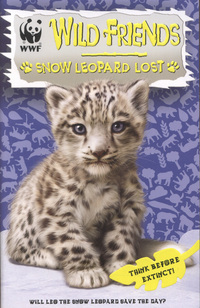 Book Cover for Snow Leopard Lost by Linda Chapman, Michelle Misra, Robert McPhillips, World Wide Fund for Nature