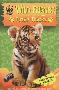 Book Cover for Tiger Tricks by Linda Chapman, Michelle Misra, Robert McPhillips, World Wildlife Fund