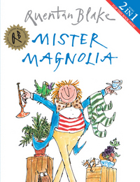 Book Cover for Mister Magnolia by Quentin Blake
