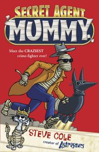 Book Cover for Secret Agent Mummy by Stephen Cole