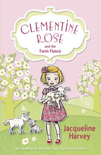 Book Cover for Clementine Rose and the Farm Fiasco by Jacqueline Harvey