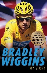 Book Cover for Bradley Wiggins by Bradley Wiggins, William Fotheringham