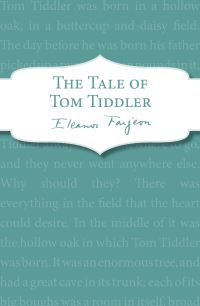 Book Cover for The Tale of Tom Tiddler by Eleanor Farjeon