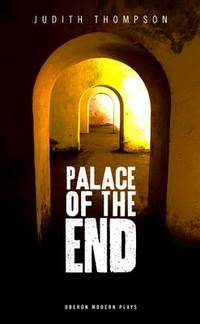 Book Cover for Palace of the End by Judith Thompson