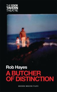 Book Cover for A Butcher of Distinction by Rob Hayes, Cock Tavern Theatre