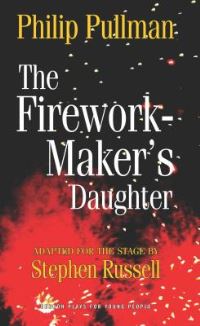 Book Cover for The Firework-Maker's Daughter by Stephen Russell, Philip Pullman
