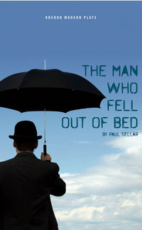 Book Cover for The Man Who Fell Out of Bed by Paul Sellar