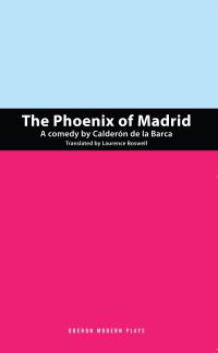 Book Cover for The Phoenix of Madrid by Pedro Calderón de la Barca