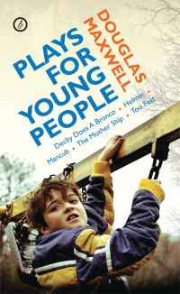 Book Cover for Plays for Young People by Douglas Maxwell