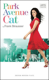 Book Cover for Park Avenue Cat by Frank Strausser, Glen Walford, England Arts Theatre Club London