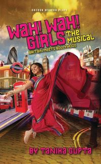 Book Cover for Wah! Wah! Girls the Musical by Tanika Gupta