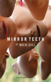 Book Cover for Mirror Teeth by N. W. Gill