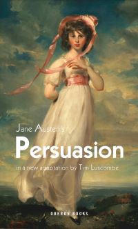 Book Cover for Jane Austen's Persuasion in a New Adaptation by Tim Luscombe, Jane Austen, Salisbury Playhouse