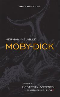 Book Cover for Moby-Dick by Sebastian Armesto, Herman Melville, simple8 (Theatre company)
