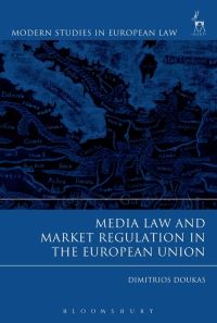 Book Cover for Media Law and Market Regulation in the European Union by Dimitrios Doukas