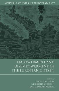 Book Cover for Empowerment and Disempowerment of the European Citizen by Michael Dougan, Niamh Nic Shuibhne, Eleanor Spaventa
