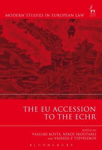 Book Cover for The EU Accession to the ECHR by Vasiliki Kosta, Nikos Skoutaris, Vassilis P Tzevelekos