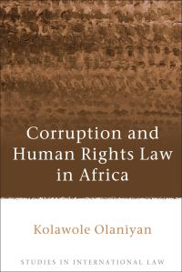 Book Cover for Corruption and Human Rights Law in Africa by Kolawole Olaniyan