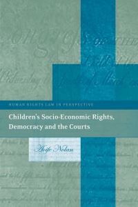 Book Cover for Children's Socio-Economic Rights, Democracy And The Courts by Aoife Nolan