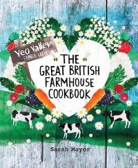 Book Cover for The Great British Farmhouse Cookbook by Sarah Mayor