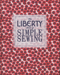 Book Cover for The Liberty Book of Simple Sewing by Lucinda Ganderton, Christine Leech