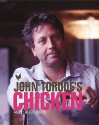 Book Cover for John Torode's Chicken and Other Birds by John Torode