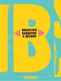 Book Cover for Brasilian Barbecue and Beyond by Pip McCormac