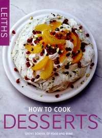 Book Cover for Leiths How to Cook Desserts by Jenny Stringer, Claire Macdonald, Camilla Schneideman, Leiths School of Food and Wine