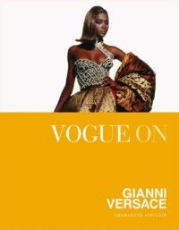 Book Cover for Vogue on Gianni Versace by Charlotte Sinclair, Gianni Versace