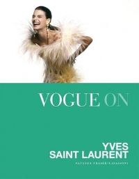 Book Cover for Vogue on Yves Saint Laurent by Natasha FraserCavassoni, Yves Saint Laurent