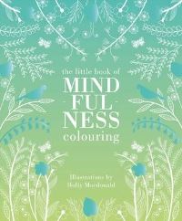 Book Cover for Mindfulness Colouring by Holly Macdonald