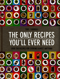 Book Cover for The Only Recipes You'll Ever Need by Tony Turnbull