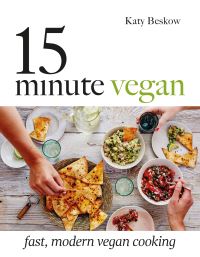 Book Cover for 15 Minute Vegan by Katy Beskow