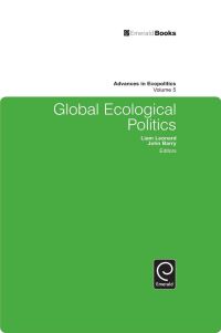Book Cover for Global Ecological Politics by Liam Leonard, John Barry