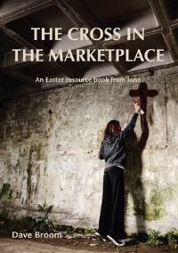 Book Cover for The Cross in the Marketplace by Dave Broom