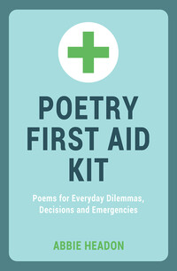 Book Cover for Poetry First Aid Kit by Abbie Headon