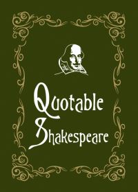 Book Cover for Quotable Shakespeare by William Shakespeare