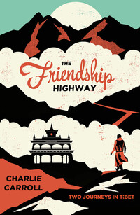Book Cover for The Friendship Highway by Charlie Carroll
