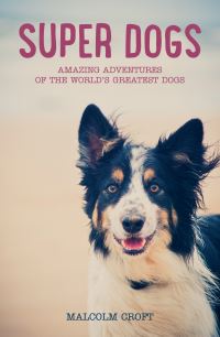 Book Cover for Super Dogs by Malcolm Croft