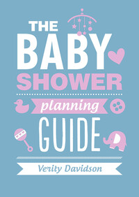 Book Cover for The Baby Shower Planning Guide by Verity Davidson
