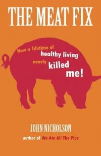 Book Cover for The Meat Fix by John Nicholson