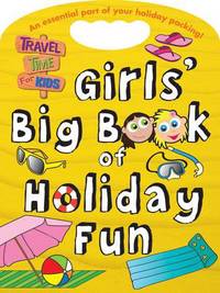 Book Cover for Girls' Big Book of Holiday Fun by Fiona Grant, Dereen Taylor