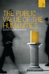 Book Cover for The Public Value of the Humanities by Jonathan Bate