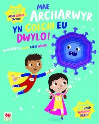 Book Cover for Mae Archarwyr Yn Golchi Eu Dwylo! by Katie Button
