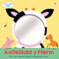 Book Cover for Y Anifeiliad Y Fferm by Clare Baggaley, Mared Llwyd