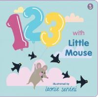 Book Cover for 123 With Little Mouse by Leonie Servini