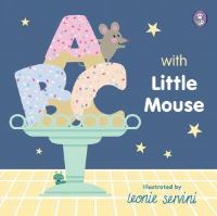 Book Cover for ABC With Little Mouse by Leonie Servini